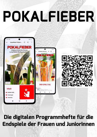 Das Bild zeigt ein Werbeplakat für digitale Programmhefte mit dem Titel „POKALFIEBER“. Im Mittelpunkt stehen zwei Smartphones, die jeweils das digitale Heft für die Endspiele der Frauen und Juniorinnen anzeigen. Foto: BFV