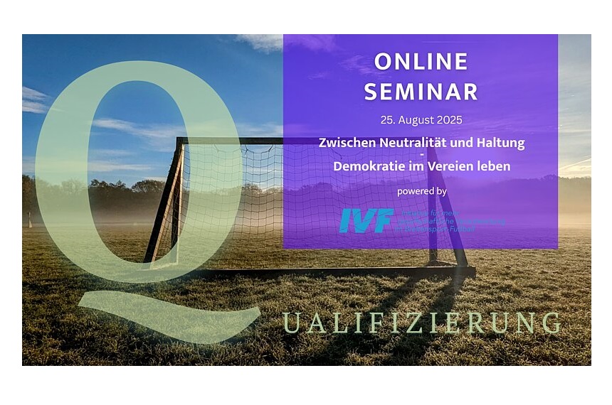 Grafik zum Online-Seminar am 25. August 2025 mit dem Titel ‚Zwischen Neutralität und Haltung – Demokratie im Verein leben‘, veranstaltet von IVF. Das Design vermittelt einen professionellen und sachlichen Eindruck und hebt das Thema demokratischer Werte in Vereinsstrukturen hervor. Foto: IVF